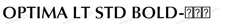 OPTIMA LT STD BOLD字体转换